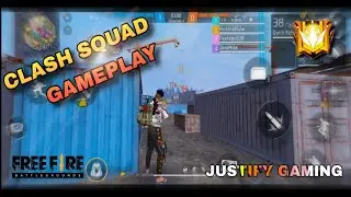 FREE FIRE CLASH SQUAD FULL GAMEPLAY || THIS IS MY NEW CHANNEL || JUSTIFY GAMING