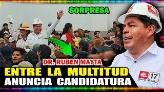🚨CONTUNDENTE lanzamiento de la CANDIDATURA del Dr. Rubén Mayta al Senado por Ahora Nación con N.º 17