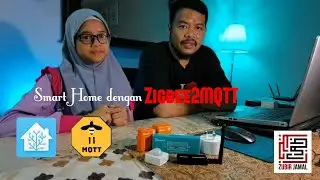 (In-depth Tutorial) Smart Home dengan Zigbee menggunakan zigbee2MQTT di Home Assistant | Malaysia