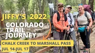 Jiffy's 2022 Colorado Trail Journey; Chalk Creek to Marshall Pass
