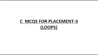 c mcqs in loop topics for placement