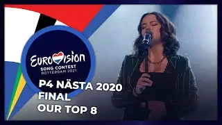 P4 N&auml;sta 2020 (Sweden) | Final | OUR TOP 8