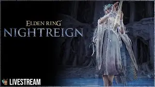 EldenRing Nightreign | Klassen Quests?Bosse lernen (versuchen zu legen) & einfach Nightreign spielen