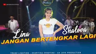 Jangan Bertengkar Lagi (cover) - Lina Shalova #kangenband