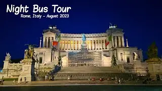 Night Bus Tour in Rome, Italy - August 2023