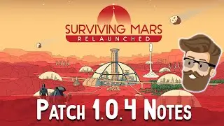 Вышло обновление для перезапуска игры Surviving Mars! - Примечания к версии 1.0.4