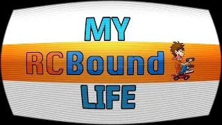 WELCOME TO MY RCBOUND LIFE