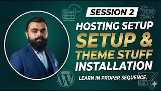 WordPress Full Course - Session 2: Free Hosting Signup & Kadence Theme Setup (2026)