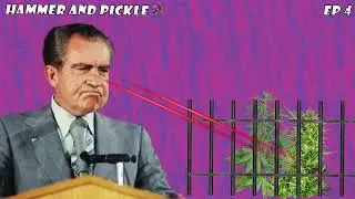 HOW THE WAR ON DRUGS DESTROYED AMERICA!- Hammer & Pickle  Episode 4