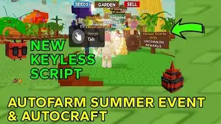 Grow A Garden New Script Autofarm Summer Event, Auto Craft & More (OP)