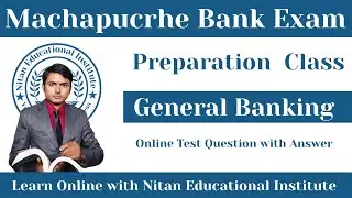 Machhapuchhre Bank Exam Preparation | General Banking Online Test with Answers | Most VVI For Exam