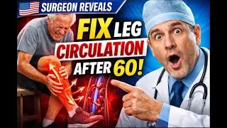 Surgeon REVEALS  Do THIS 1 Exercise for Poor Leg Circulation After 60! | Health Tips