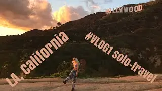 Vlog 1 SOLO TRAVEL en LA, California