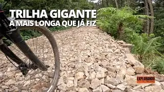 Trilha gigante, a mais longa que j&aacute; fiz | Explorando Trilhas | ep.25