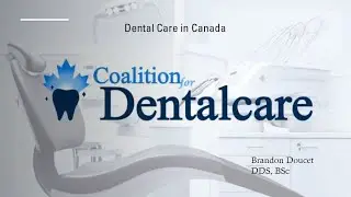Coalition for Dental Care, Dr. Brandon Doucet- Nov. 7, 2022