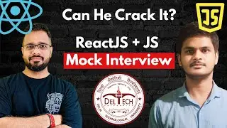 Frontend Developer Interview | DTU Graduate | 1 Year Experience | React and JavaScript
