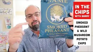 🇬🇧 Taste of Game Smoked Pheasant & Wild Mushroom potato chips on In The Chips with Barry