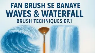 Fan Brush Se Waves And Waterfall | Brush Techniques Day1 #yt #ytvideo#viralvideo#art#paintingseries
