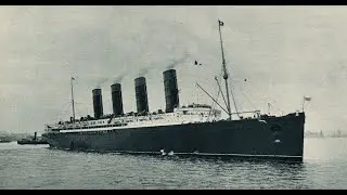 WORLD WAR I AND FINAL VOYAGE - RMS Lusitania Documentary Part 4
