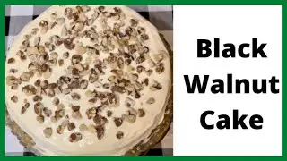Teresa&rsquo;s Black Walnut Cake