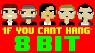 If You Can't Hang (8 Bit Remix Cover Version) [Tribute to Sleeping With Sirens] - 8 Bit Universe