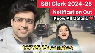 SBI Clerk 2024 Notification | 13737 Vacancies | SBI Clerk Notification 2024 Full Detail | SBI Clerk