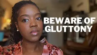 HOW TO RECOGNIZE THE SPIRIT OF GLUTTONY IN YOUR LIFE | HEALTH & WHOLENESS SERIES