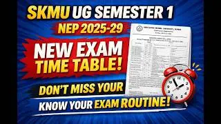 NEP 2025-29 New Exam Time Table Released SKMU UG Semester 1 🔥 | Don&rsquo;t Miss Your Exam | Full