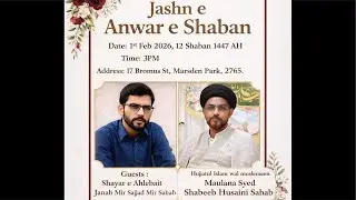 1 Feb 2026 | Jashan e Anwar e Shaban | Saif Wasti residence Marsden Park Nsw