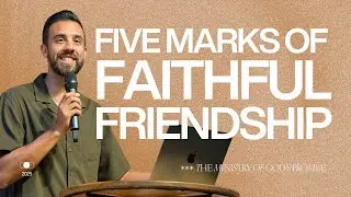 Five Marks of Faithful Friendship | David & Jonathan | Broward Church Worship Service
