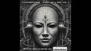 CYBORGCORE - February Set Vol.1
