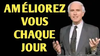 TRAVAILLEZ SUR VOUS MÊME CHAQUE JOUR   Motivation de Jim Rohn