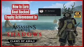 How to Earn Boat Rocked Trophy Achievement in Assassin's Creed Shadows Claws of Awaji guide