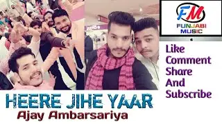 Heere Jihe Yaar - Ajay Ambarsariya (Funjabi Music)