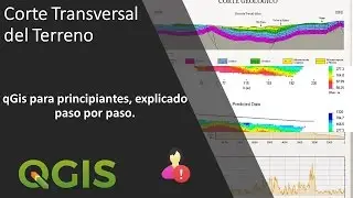 Perfil del Terreno (Terrain profile)  qGis / Disección vertical del Terreno