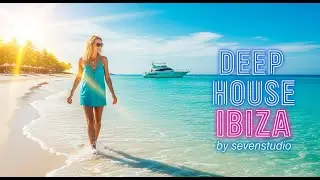 Ibiza Chill House 2025 🌊 Relaxing Deep Mix & Lounge Grooves #81