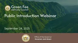 Green Fee Advisory Council's Introductory Webinar: September 24, 2025