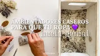 &iexcl;Aromatiza tus Armarios! 3 Ideas de Ambientadores Caseros para una Ropa Perfumada y Armarios Frescos