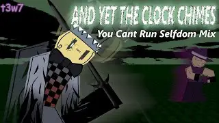 AND YET THE CLOCK CHIMES - You Can't Run Selfdom Mix