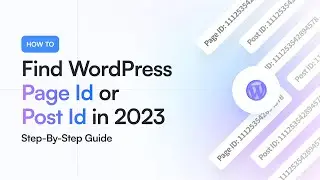 How to Find WordPress Page Id or Post Id  Quick Guide 2023