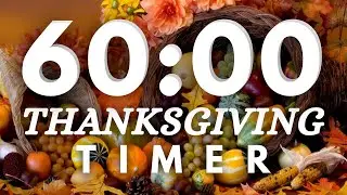 60 Minute Thanksgiving Timer 🦃 Relaxing Jazz 🥧 No Music