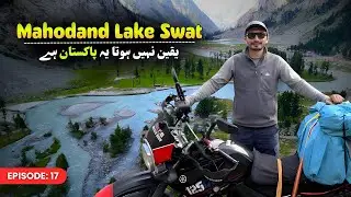 Ride to Mahodand Lake | Ushu Forest, Boating & Drone Shots | Solo Bike Journey | S2 EP 17