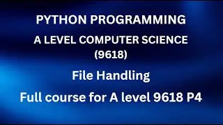 Python - A Level Computer Science (9618) -File Handling