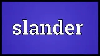 Slander Meaning