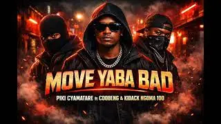 MOVE YABA BAD BY PIKI CYAMATARE Feat.COOBENG & KIDACK NGOMA 100@SOUTHSIDEE. 