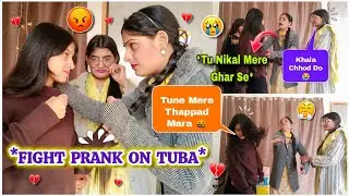 Fake Fight Prank On Tuba 🤪💔 *Prank Goes Real* 😭 || Maine Mara Thappad 👋🏻 Kehkasha Ke 🤬 || #vlog316