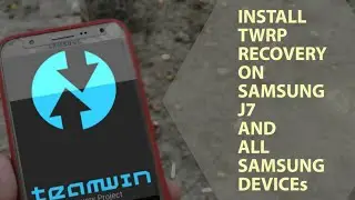 Installing Twrp recovery on samsung j7 2015 and all Samsung devices