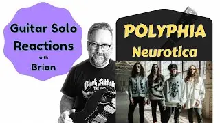 GUITAR SOLO REACTIONS ~ POLYPHIA ~ Neurotica (Live)