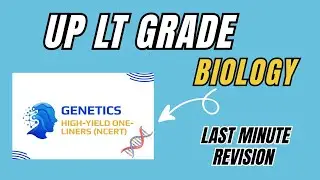 UP LT Grade Biology | High Scoring Topics | Last Minute Revision 