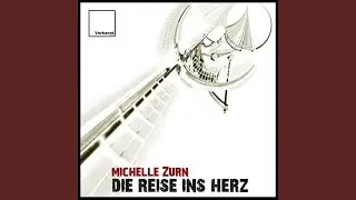 Die Reise Ins Herz (Orginal Mix)